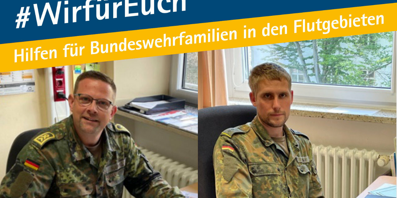 Hilfen für Flutopfer in der Bundeswehr